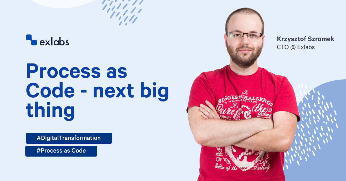 Process as Code - next big thing in digital transformation | EXLABS